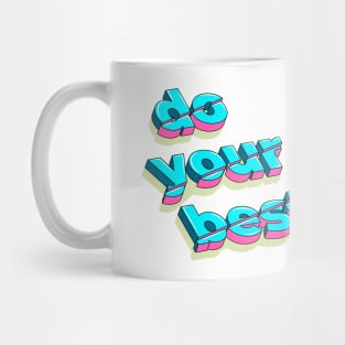 slogan made in isometric style imitates cut volumetric letters Mug